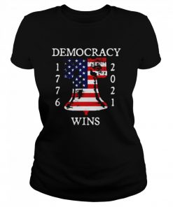 Democracy Wins 1776-2021 Liberty Bell American Flag  Classic Women's T-shirt