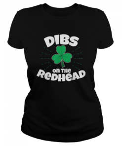 Dibs On The Redhead  Classic Women's T-shirt