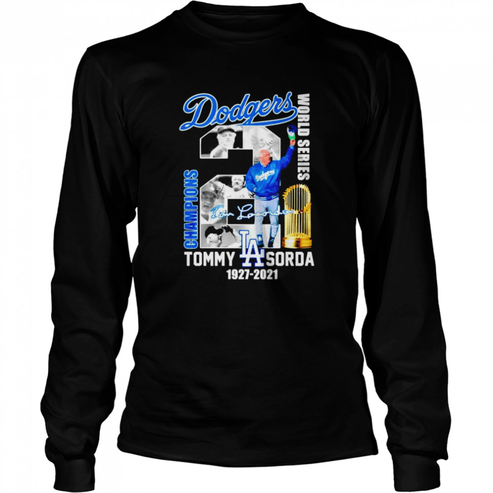 Dodgers World series champions Tommy Lasorda 1927 2021 signature Long Sleeved T-shirt