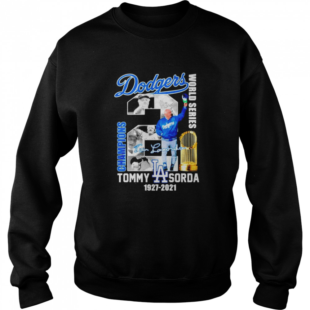 Dodgers World series champions Tommy Lasorda 1927 2021 signature Unisex Sweatshirt