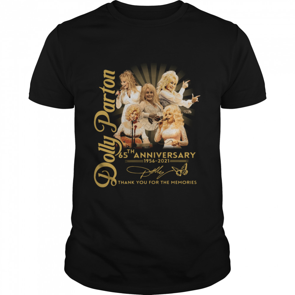Dolly Parton 65th anniversary 1956 2021 thank you for the memories signature shirt