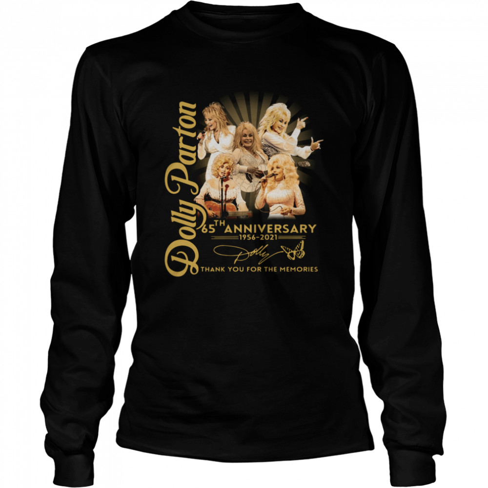 Dolly Parton 65th anniversary 1956 2021 thank you for the memories signature Long Sleeved T-shirt