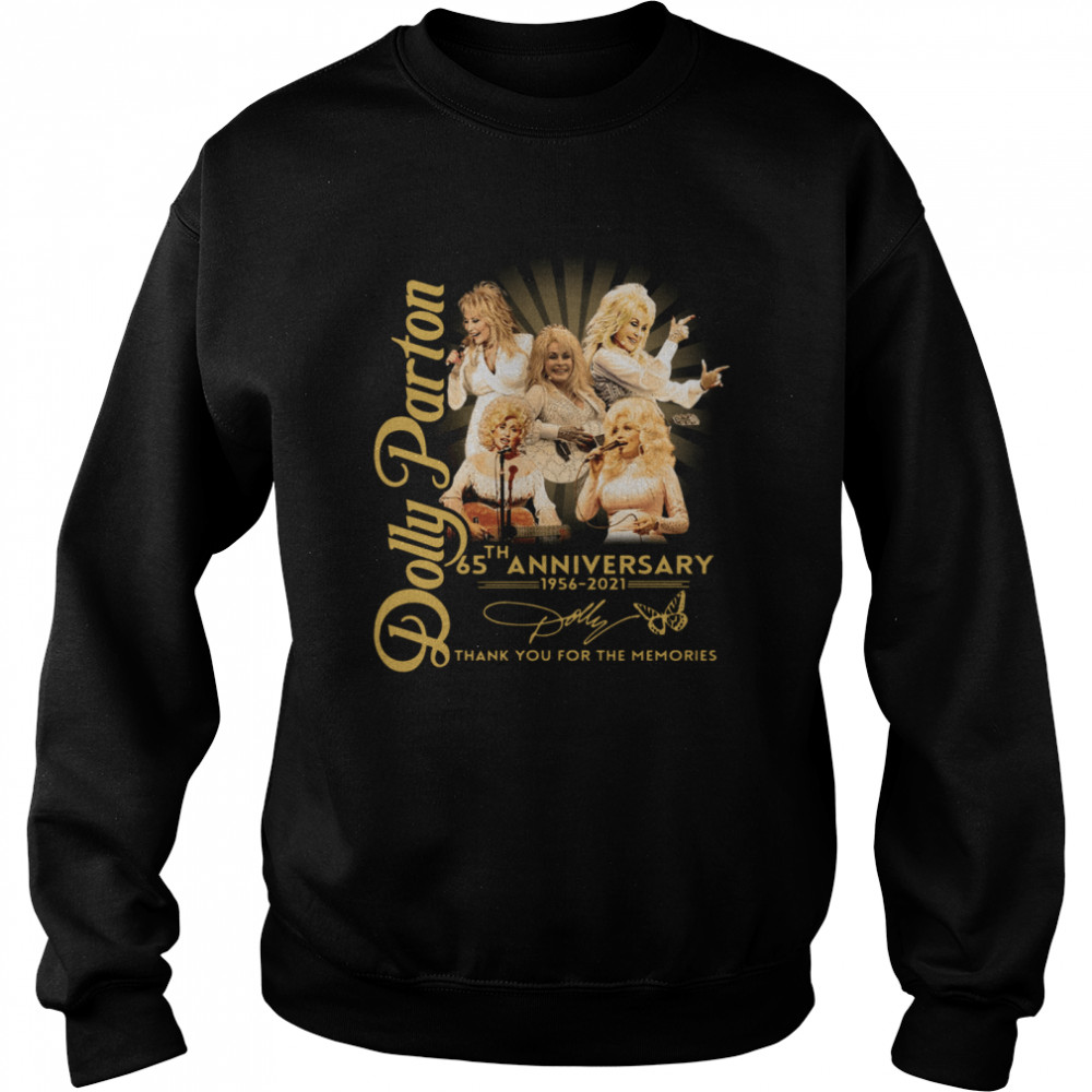 Dolly Parton 65th anniversary 1956 2021 thank you for the memories signature Unisex Sweatshirt