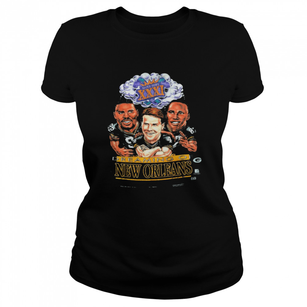 Dreaming of new orleans super bowl Classic Women's T-shirt