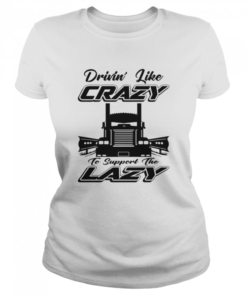 Drivin Like Crazy  Classic Women's T-shirt