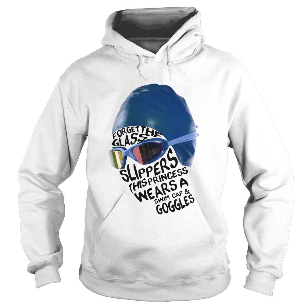 Forget The Glass Slippers This Princess Wears A Swim Cap And Goggles  Hoodie