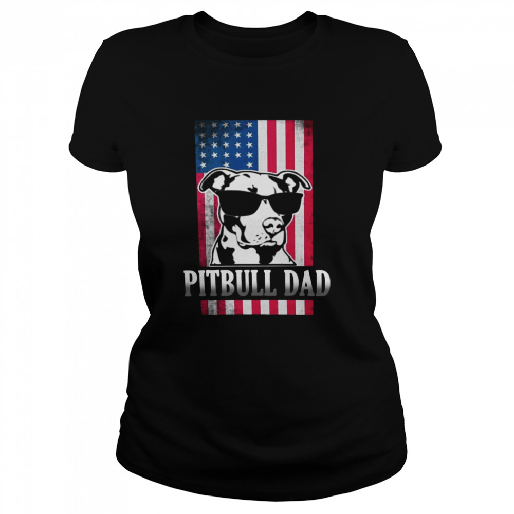 Funny Pitbull Dad American Flag Classic Women's T-shirt