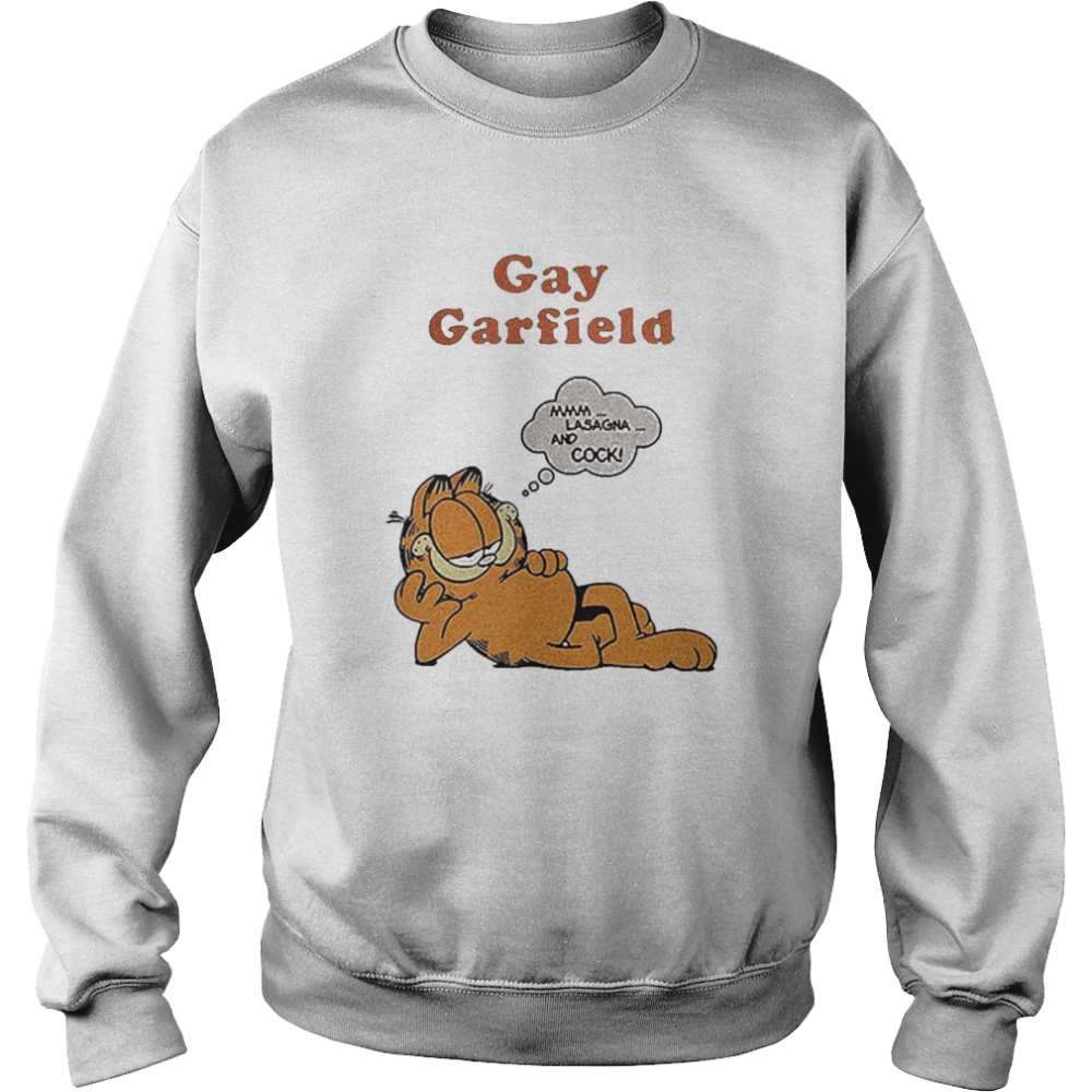 Gay Garfield mmm Lasagna And Cock Unisex Sweatshirt