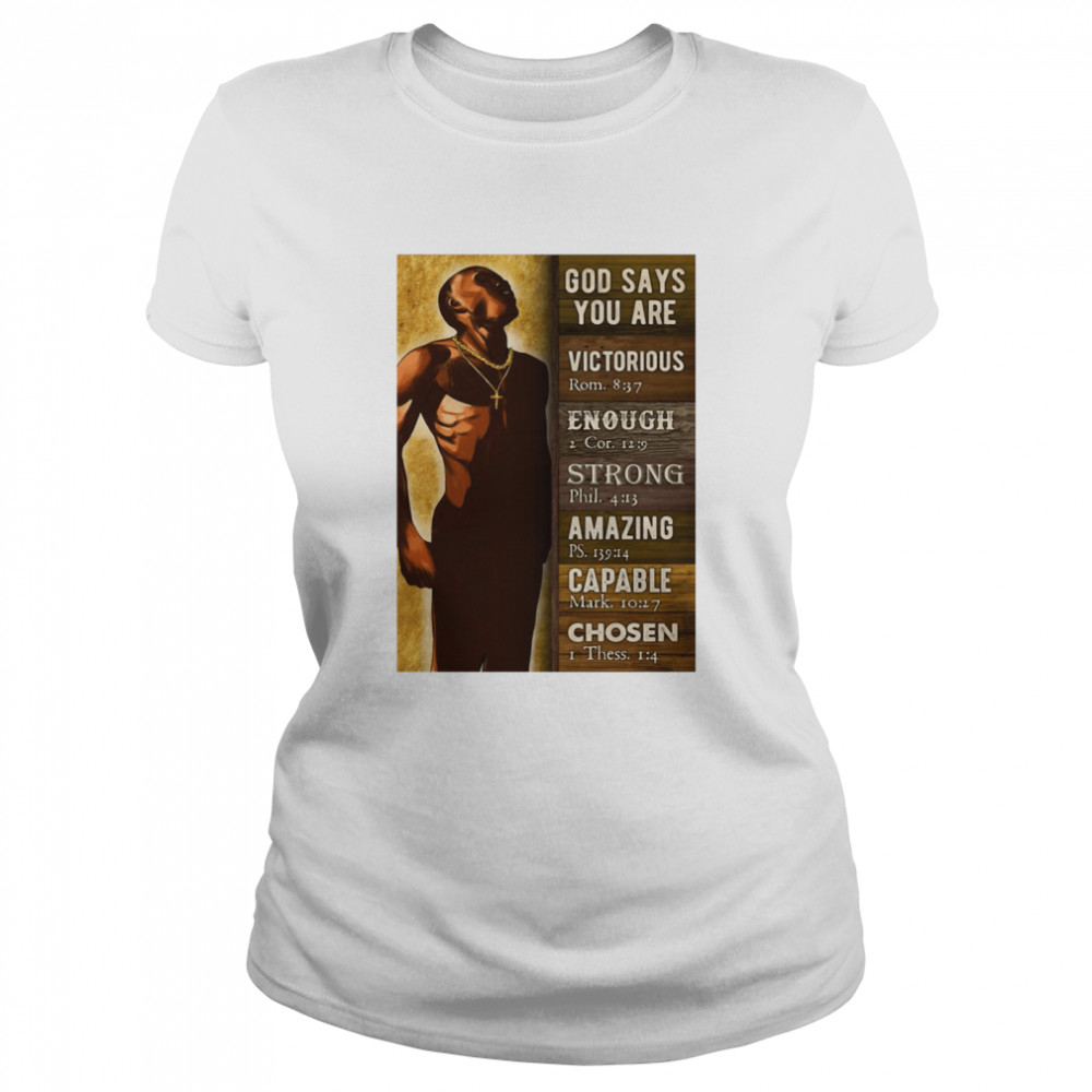 God Says You Are Victorious Enough Strong Amazing Capable Chosen Black Man Classic Women's T-shirt