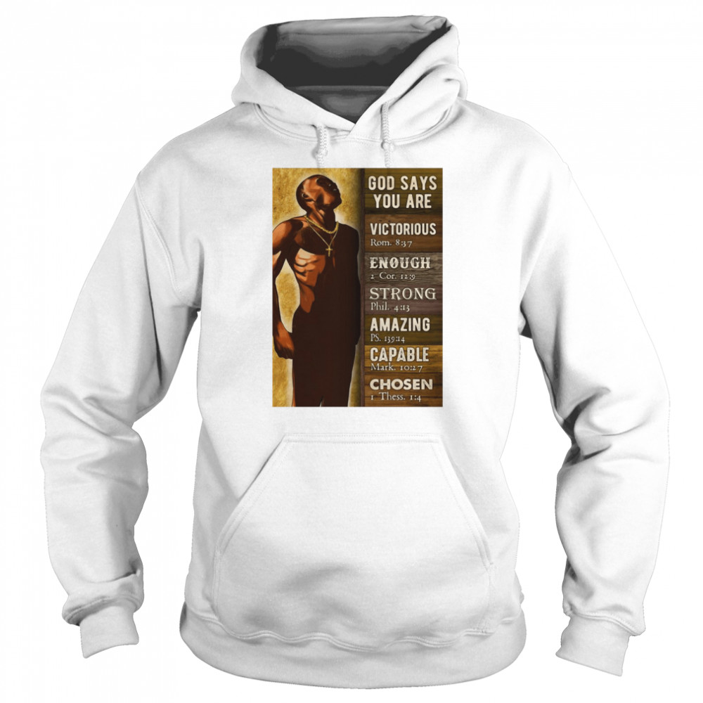 God Says You Are Victorious Enough Strong Amazing Capable Chosen Black Man Unisex Hoodie