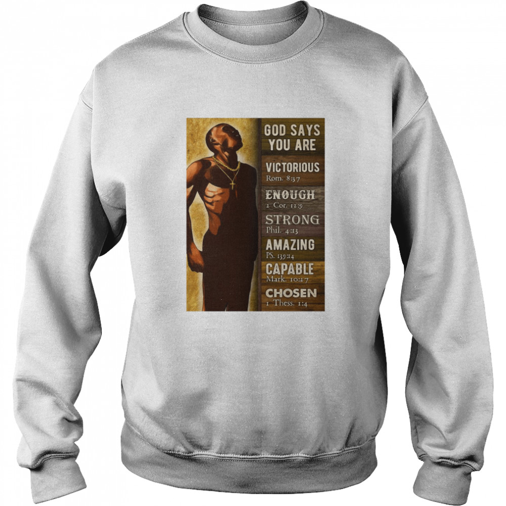God Says You Are Victorious Enough Strong Amazing Capable Chosen Black Man Unisex Sweatshirt