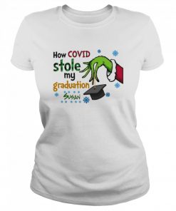 Grinch how covid stole my graduation susan  Classic Women's T-shirt