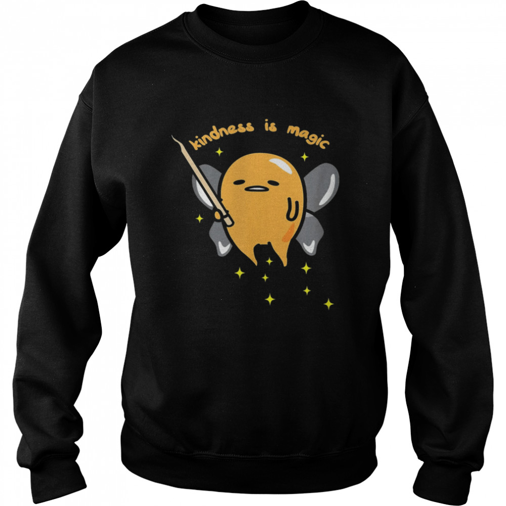 Gudetama Fairy Kindness Is Magic Unisex Sweatshirt