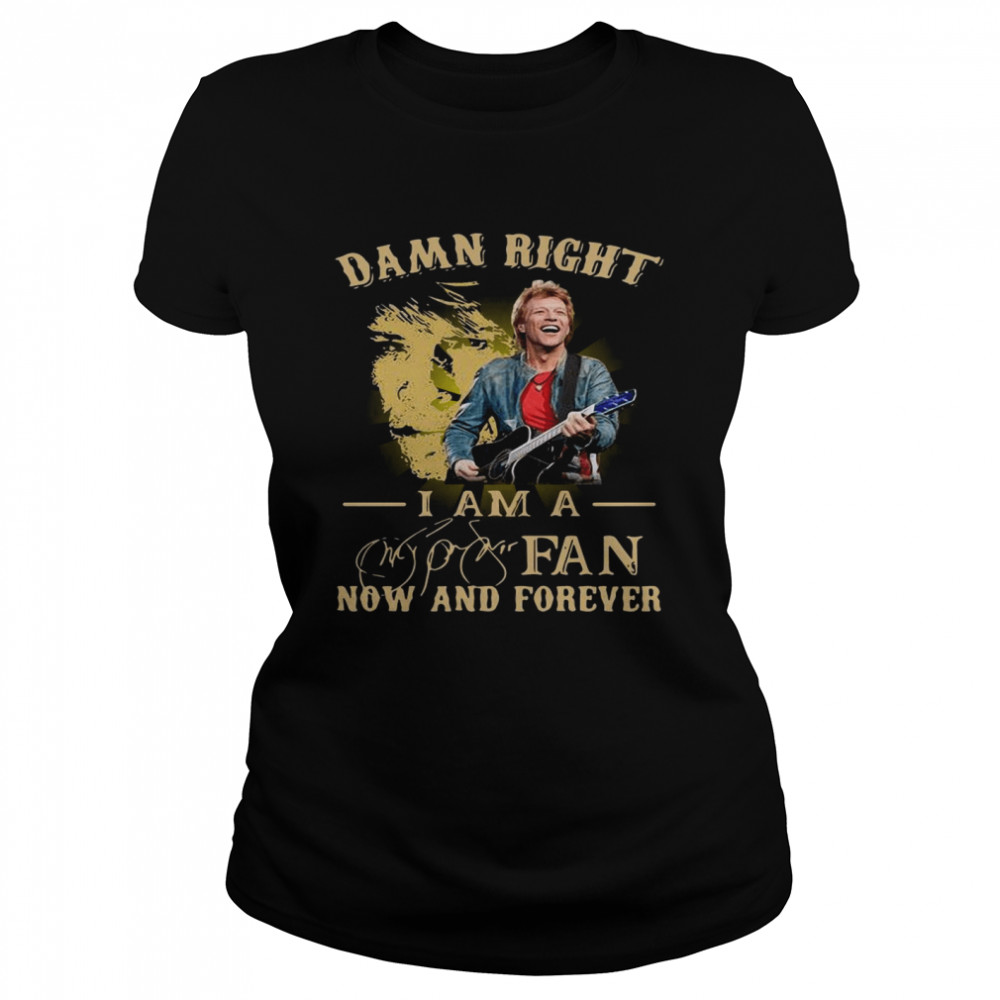 Guitar Damn Right I Am A Fan Now And Forever Signature Classic Women's T-shirt