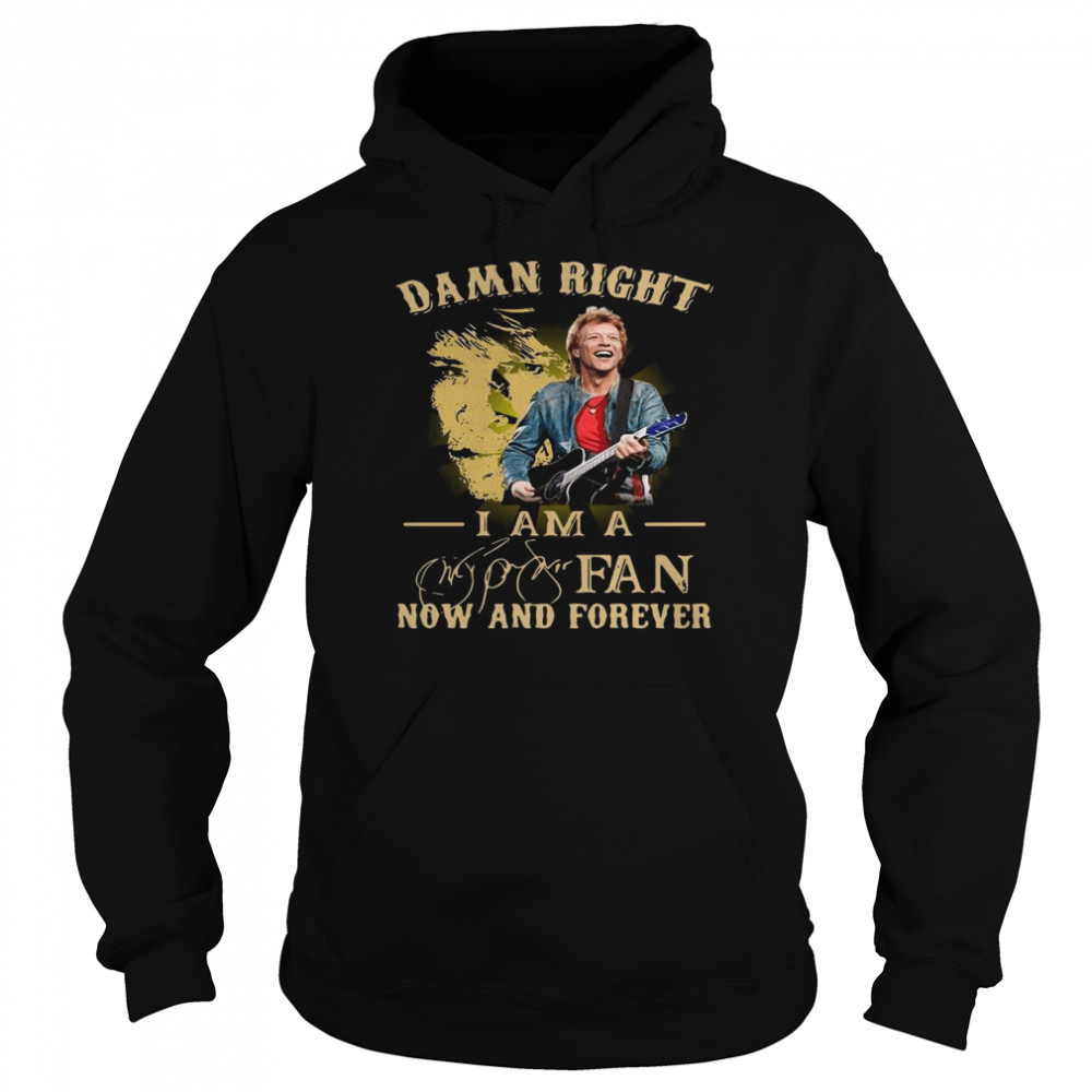Guitar Damn Right I Am A Fan Now And Forever Signature Unisex Hoodie