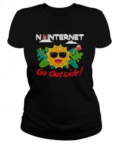 Happy No Internet Go Outside  Classic Women's T-shirt