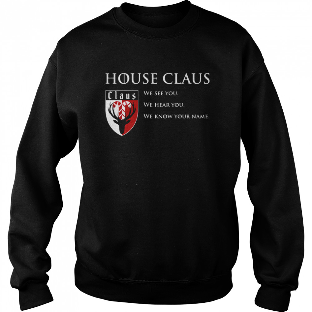House Claus  Unisex Sweatshirt