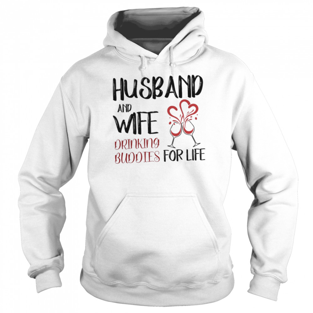 Husband and wife drinking buddies for life Unisex Hoodie