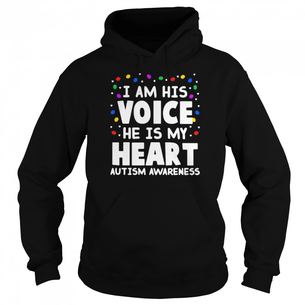 I Am His Voice He Is My Heart Autism Awareness Unisex Hoodie