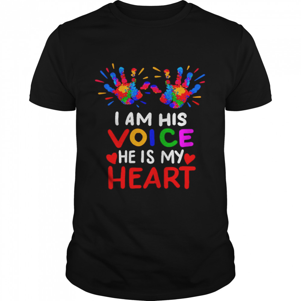 I Am His Voice He Is My Heart shirt
