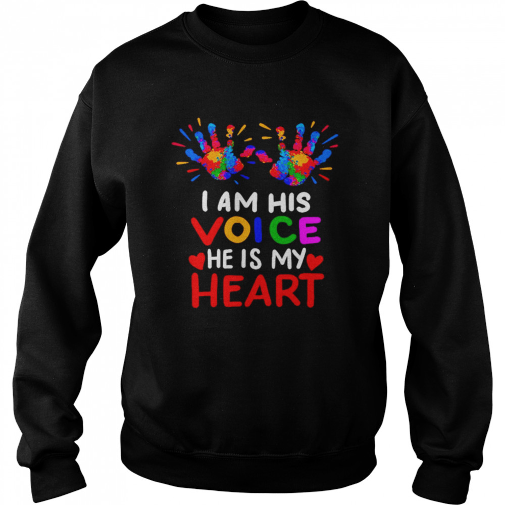 I Am His Voice He Is My Heart Unisex Sweatshirt