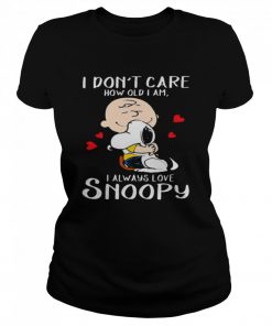 I Don’t Care How Old I Am I Always Love Snoopy Heart  Classic Women's T-shirt