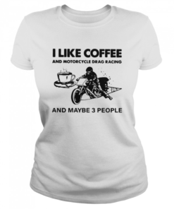 I Like Coffee And Motorcycle  Classic Women's T-shirt