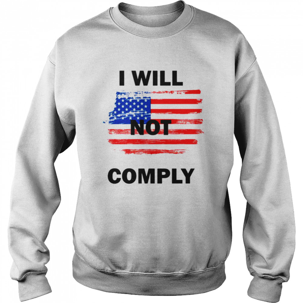 I Will Not Comply American Flag Unisex Sweatshirt
