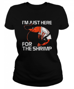 I’m Just Here For The Shrimp  Classic Women's T-shirt