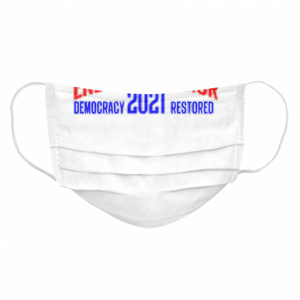 Joe Biden Kamala Harris end of an error democracy 2021 restored Cloth Face Mask