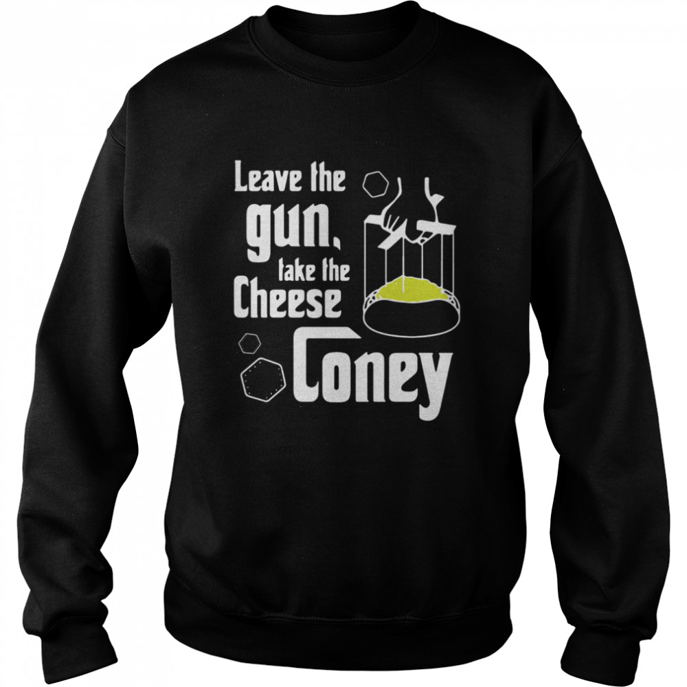 Leave the gun take the cheese coney  Unisex Sweatshirt