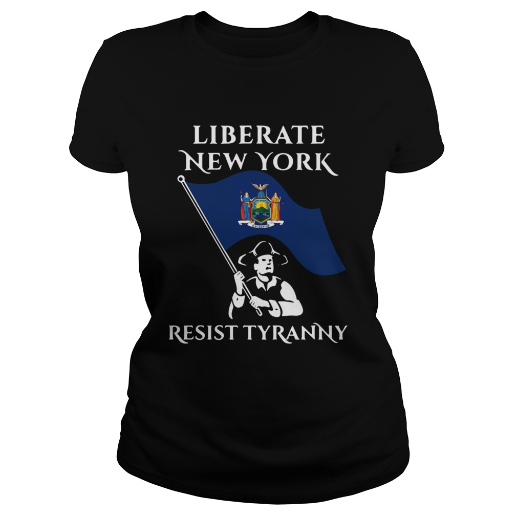 Liberate New York resist tyranny Classic Ladies