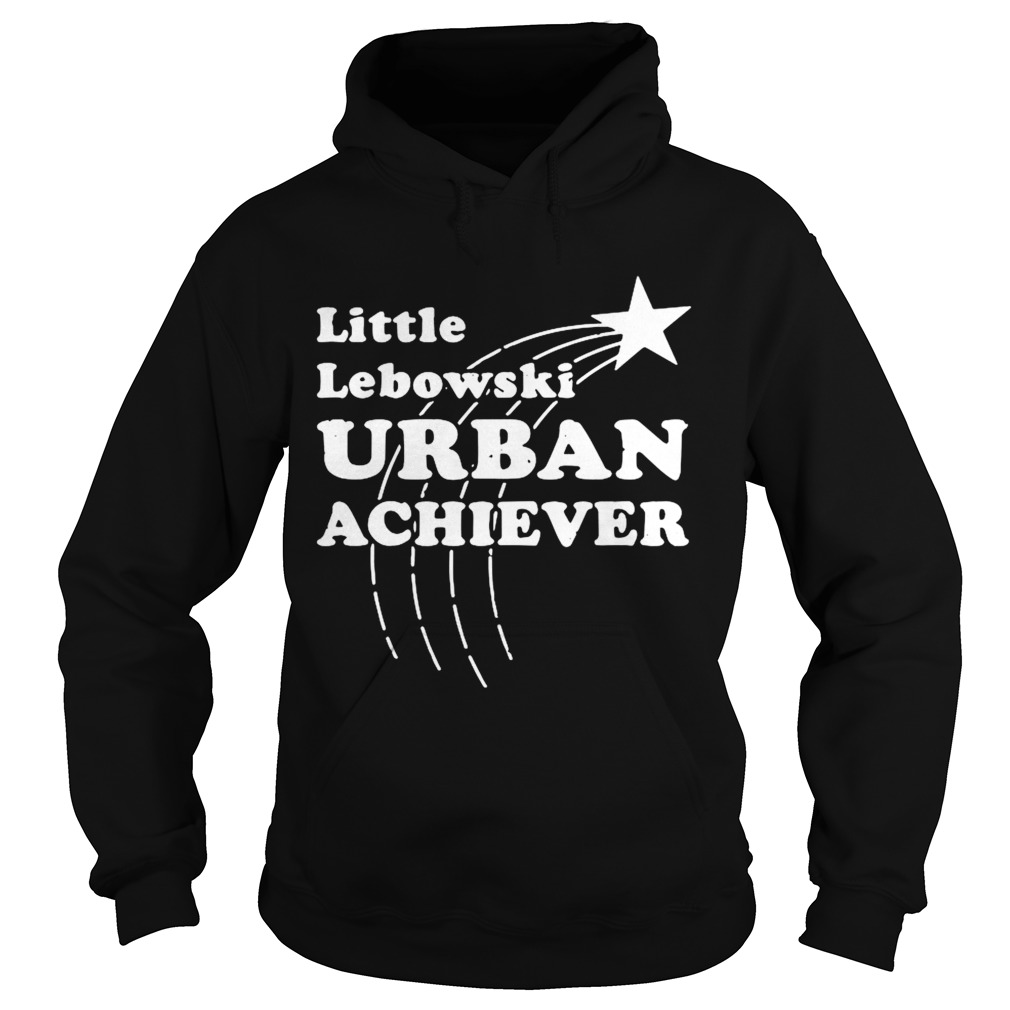 Little Lebowski Urban Achiever Hoodie