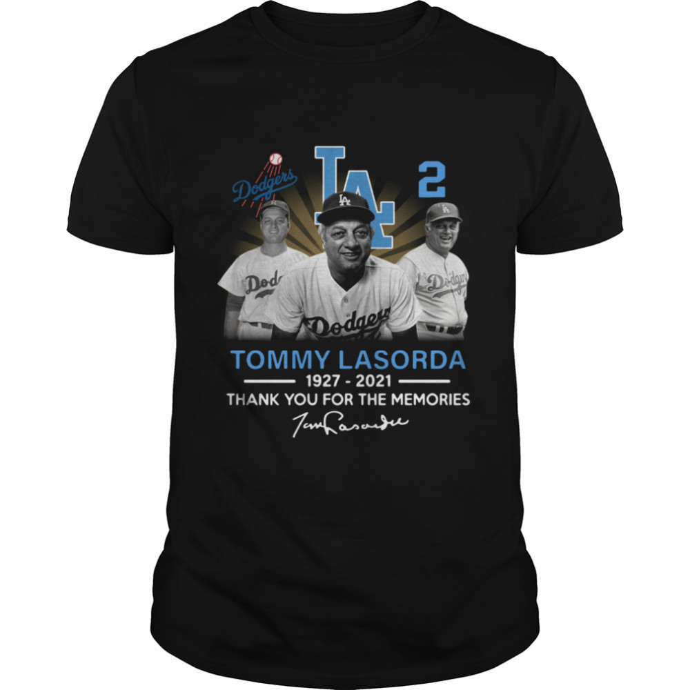 Los Angeles Dodgers Tommy Lasorda 1927 2021 thank you for the memories signature shirt