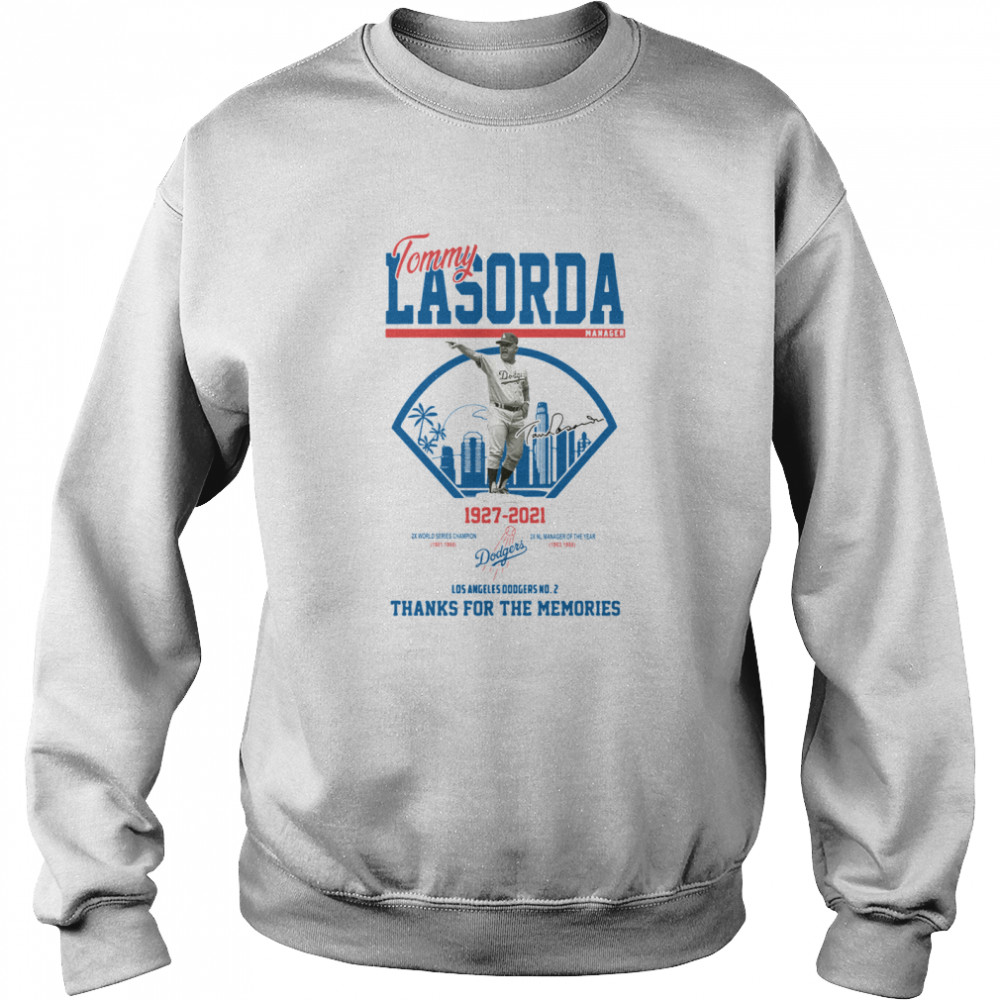 Los Angeles Dodgers Tommy Lasorda manager 1927 2021 thank you for the memories signature Unisex Sweatshirt