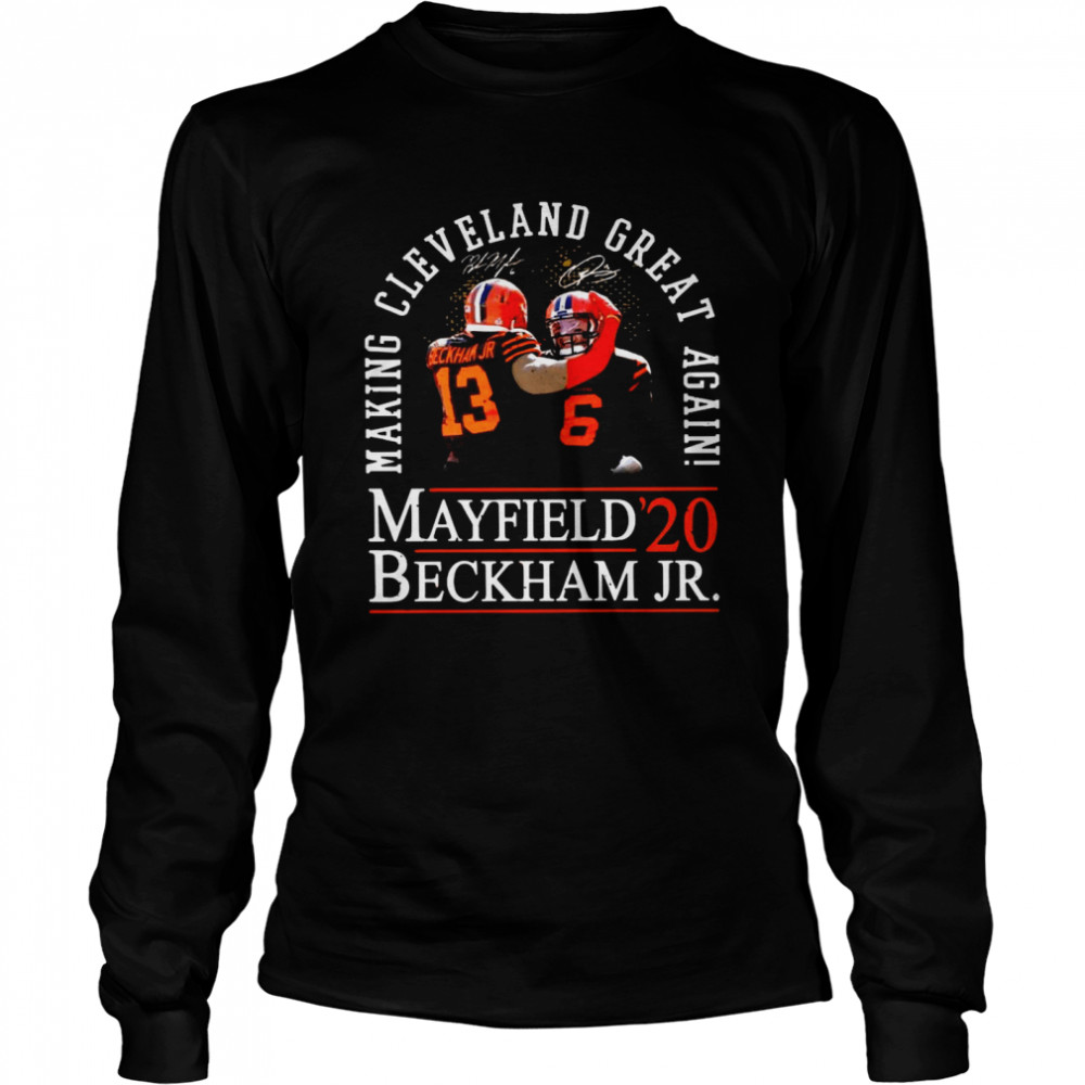 Making Cleveland Browns Great Again Mayfield Beckham Jr 20 Long Sleeved T-shirt
