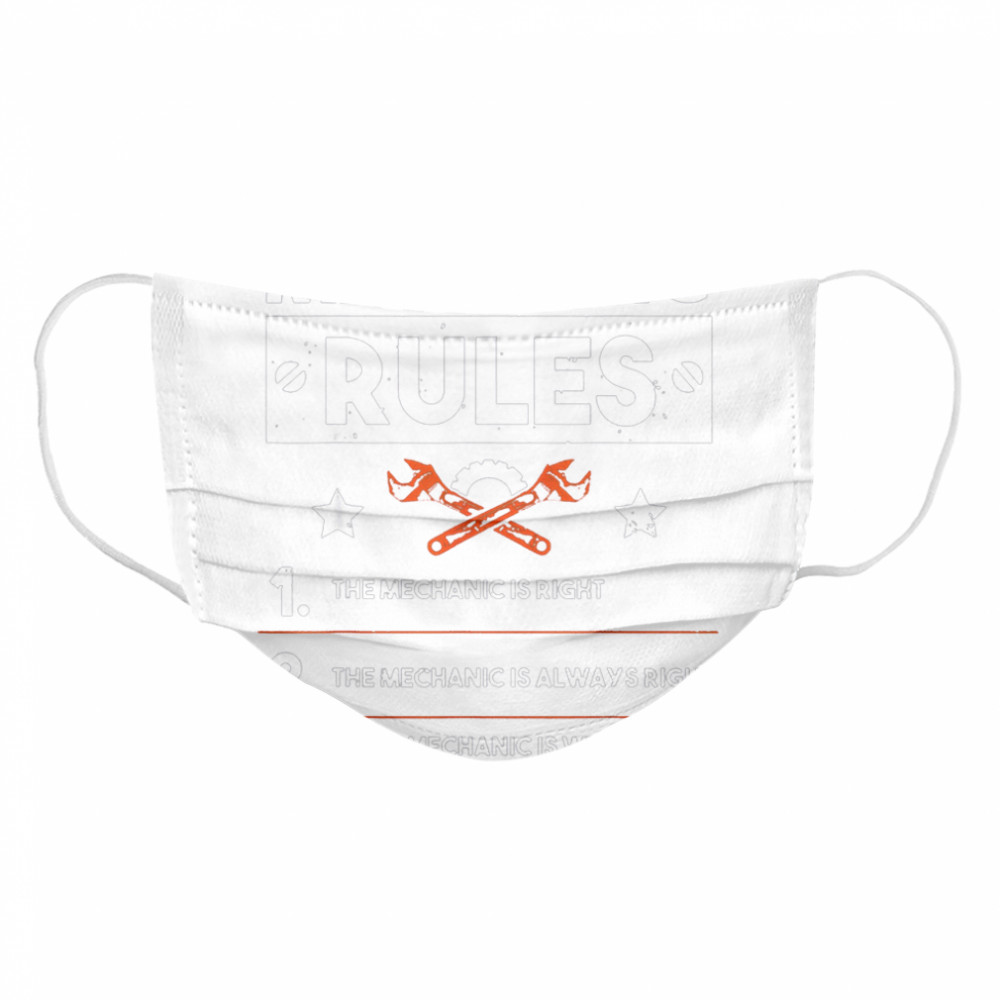 Mechanic Rules for Car Mechanic Is Always Right Gift Cloth Face Mask