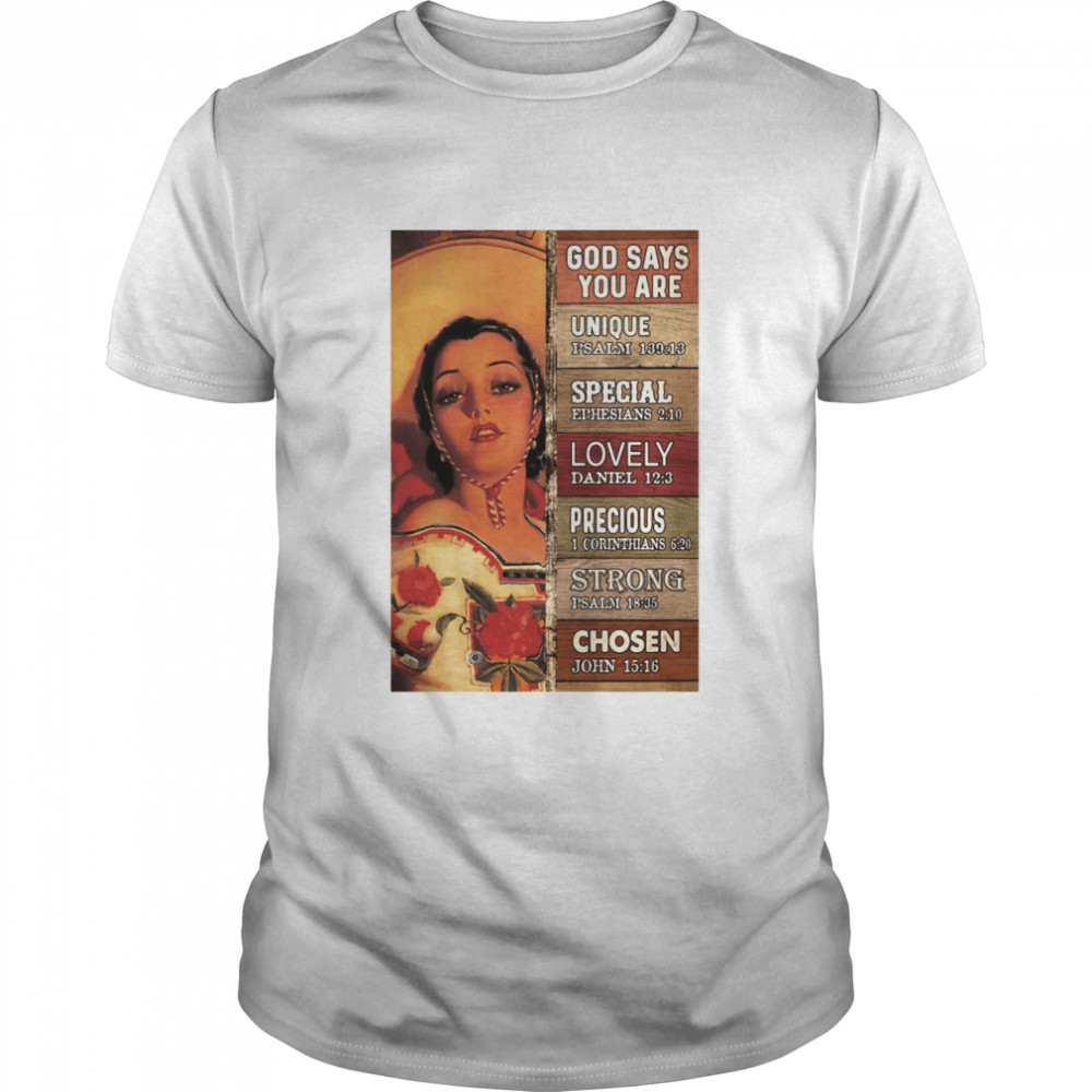 Mexican Cowgirl God Says You Are Unique Special Lovely Precious Strong Chosen shirt
