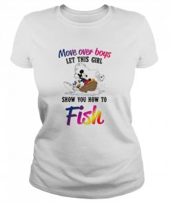 Mickey Mouse And Minnie Mouse Move Over Boys Let This Girl Show You How To Fish  Classic Women's T-shirt
