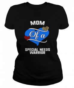Mom Of A Special Needs Warrior  Classic Women's T-shirt