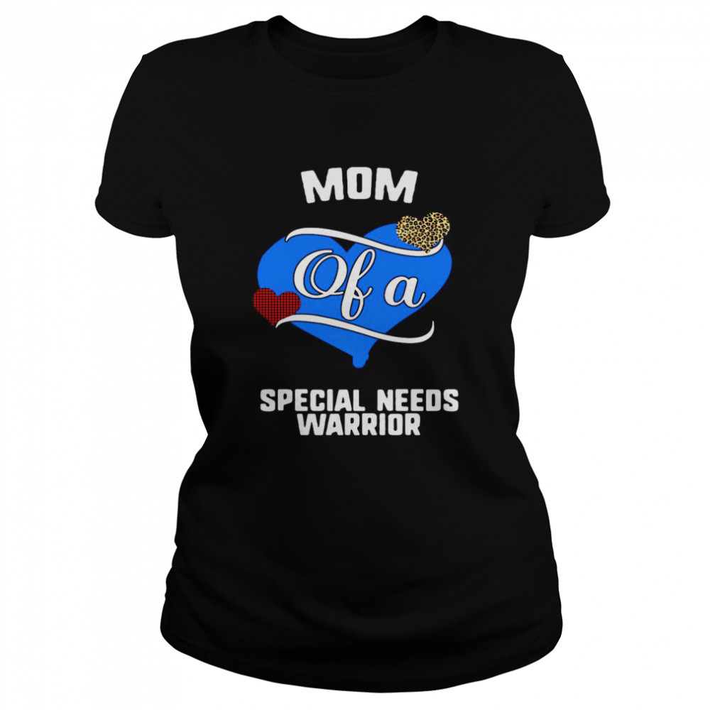 Mom Of A Special Needs Warrior Classic Women's T-shirt