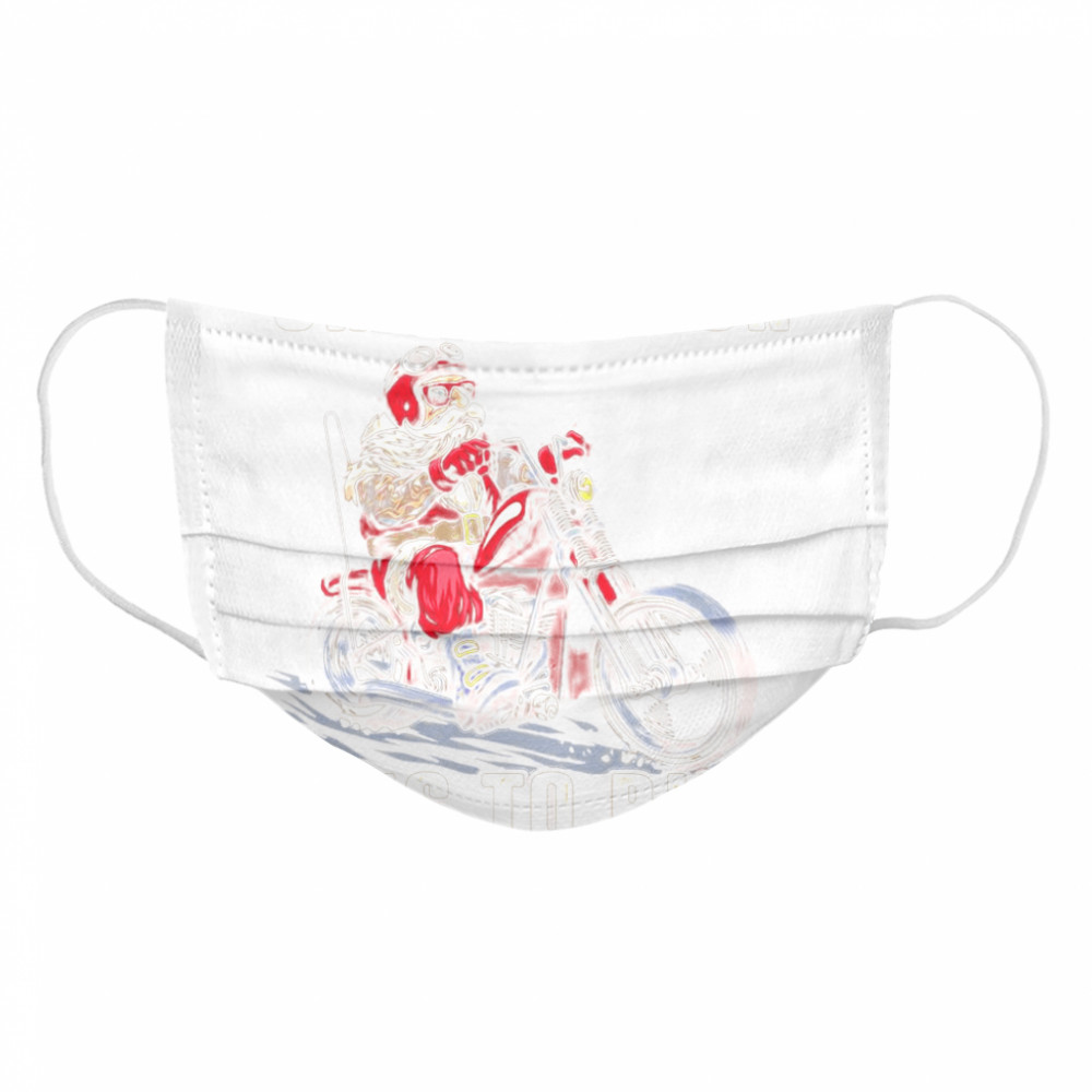 Motorcycle Oh What Fun It Is To Ride Cloth Face Mask