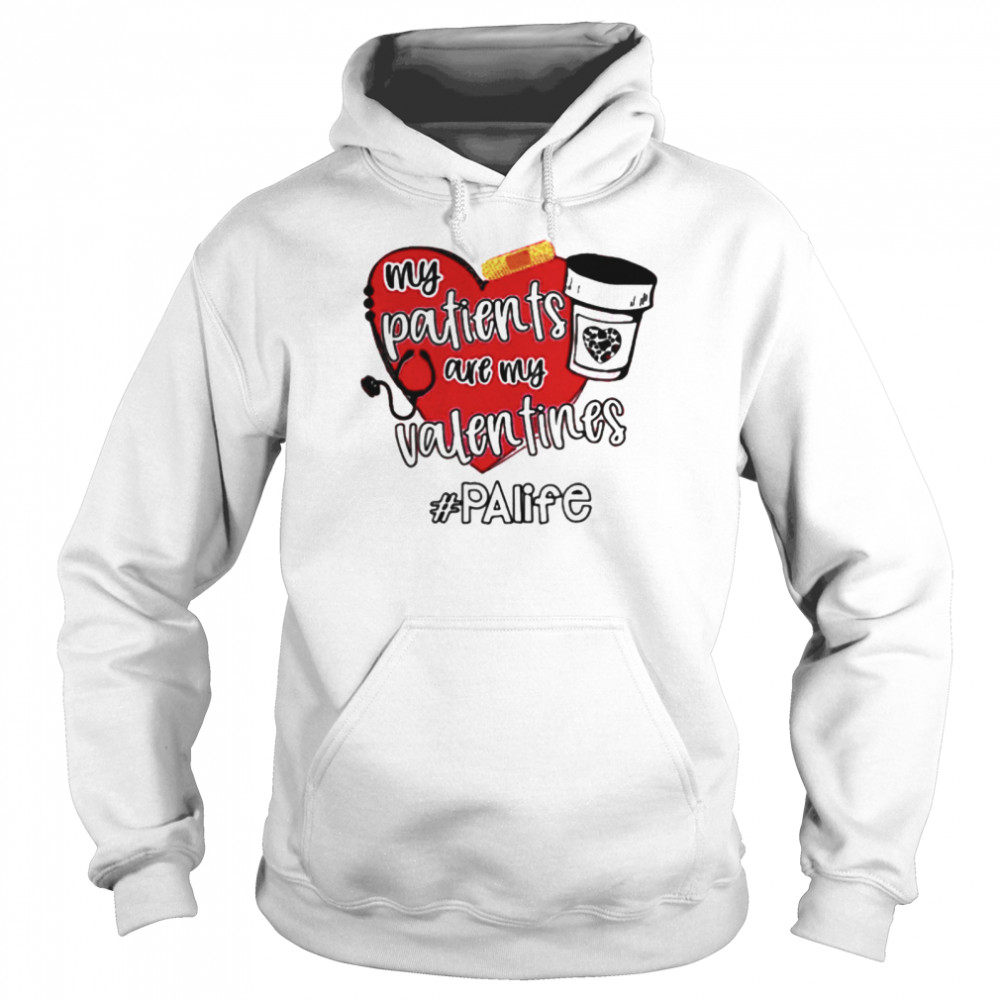 My Patients Are My Valentines Palife Unisex Hoodie