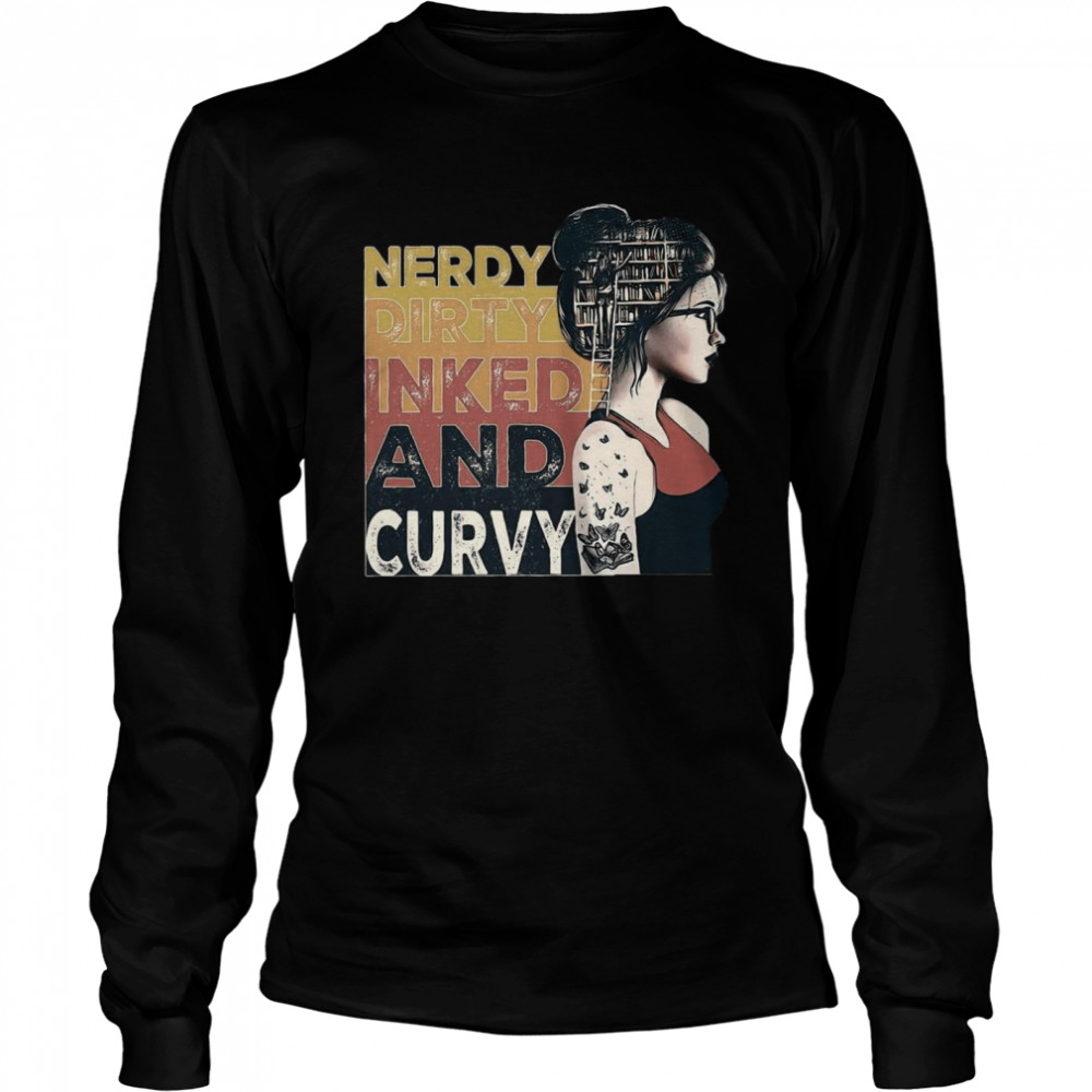 Nerdy Dirty Inked And Curvy Book Girl Vintage Long Sleeved T-shirt