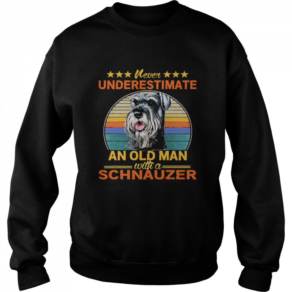 Never underestimate an old man with a Schnauzer vintage Unisex Sweatshirt