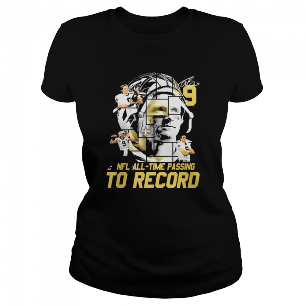 New Orleans Saints Nfl all time passing to record signature Classic Women's T-shirt