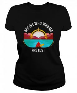 Not All Who Wander Are Lost  Classic Women's T-shirt