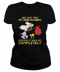 Not Only Does My Mind Wander Sometimes It Walks Off Completely Snoopy  Classic Women's T-shirt