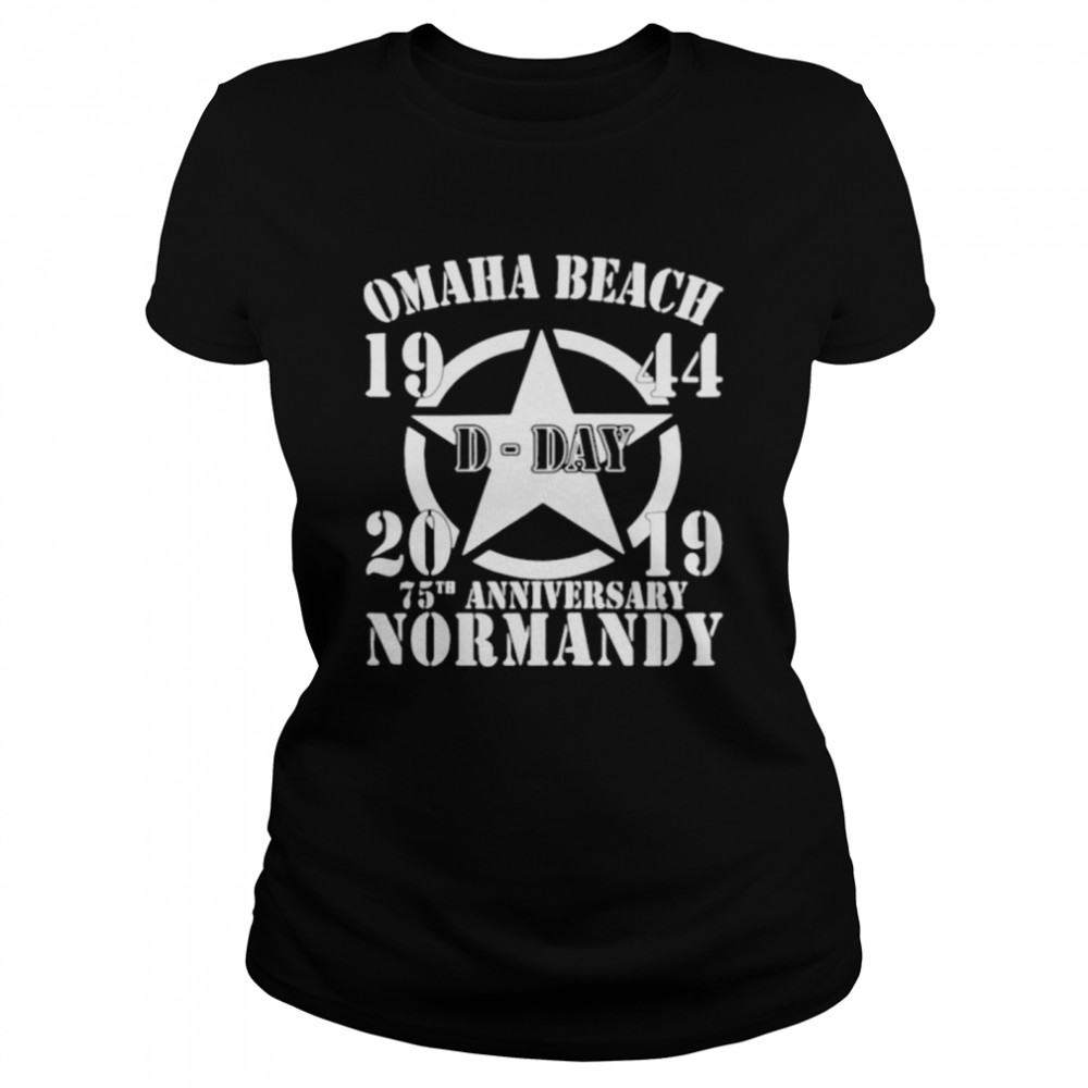 Omaha Beach D Day 1944 2019 Star 75th Anniversary Normandy Classic Women's T-shirt