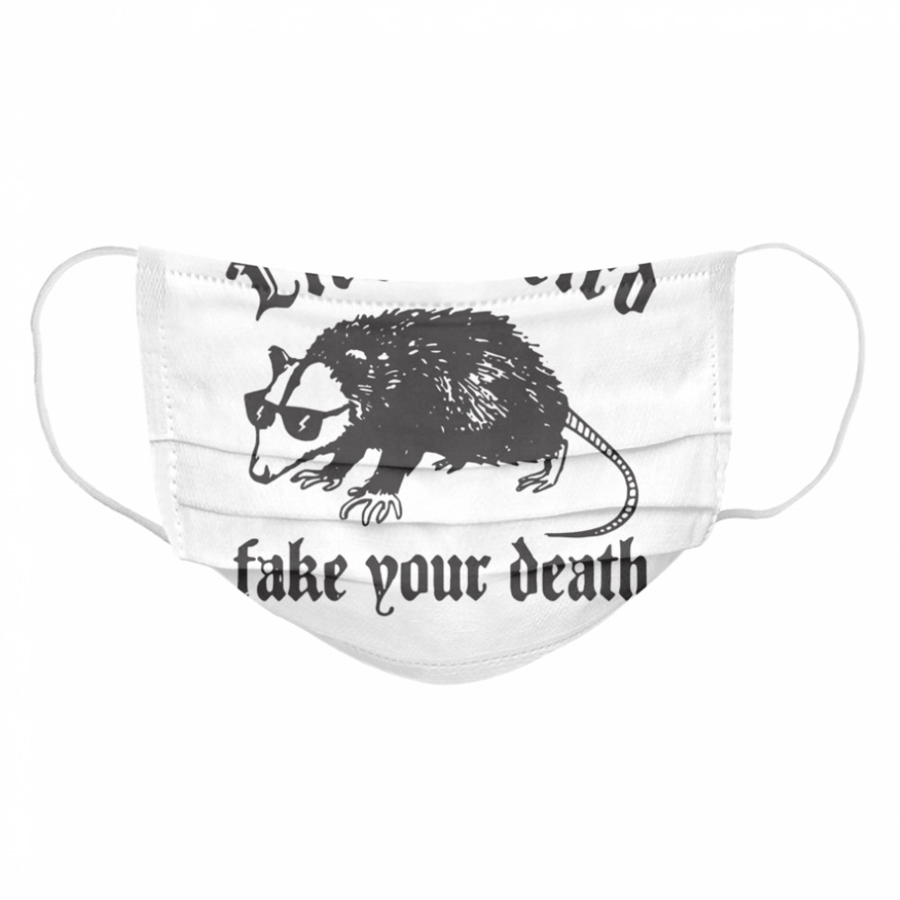Opossum Live Weiro Fake Your Death Cloth Face Mask